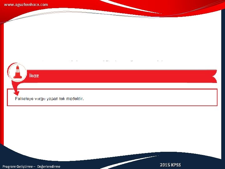 www. oguzhanhoca. com Program Geliştirme – Değerlendirme 2015 KPSS 