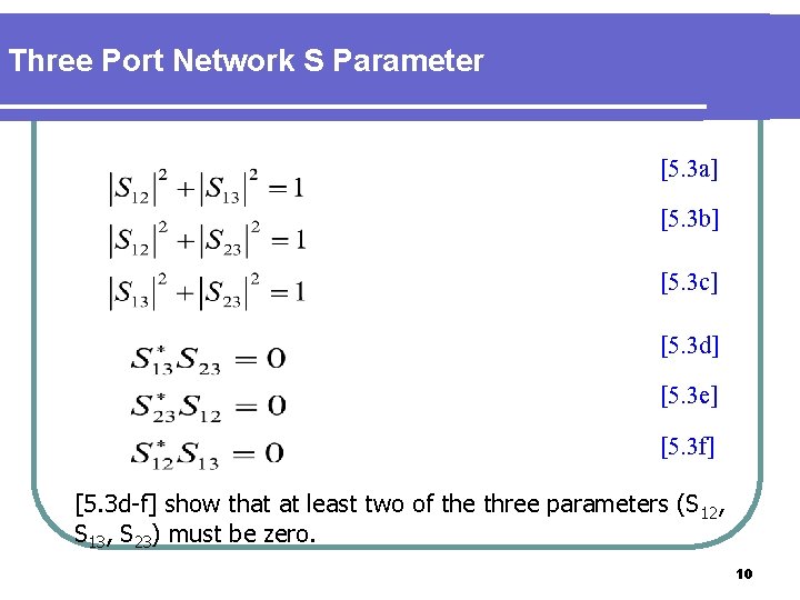Three Port Network S Parameter [5. 3 a] [5. 3 b] [5. 3 c]