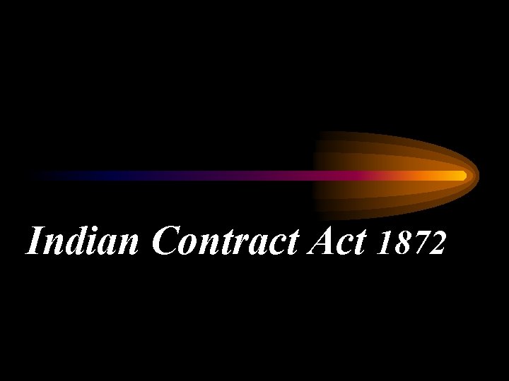 Indian Contract Act 1872 