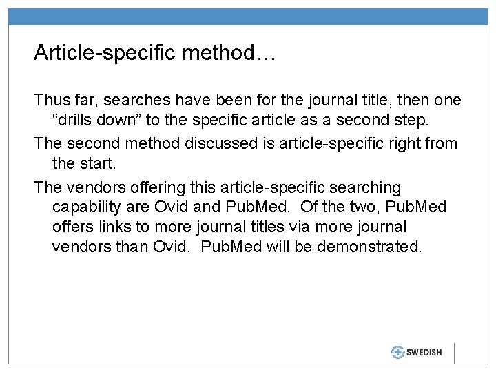 Article-specific method… Thus far, searches have been for the journal title, then one “drills