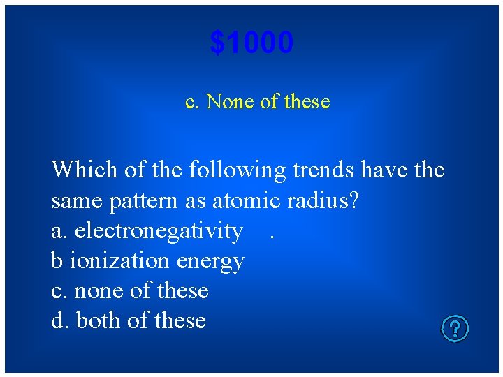 $1000 c. None of these Which of the following trends have the same pattern