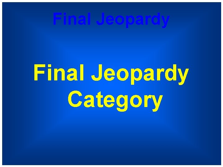 Final Jeopardy Category 