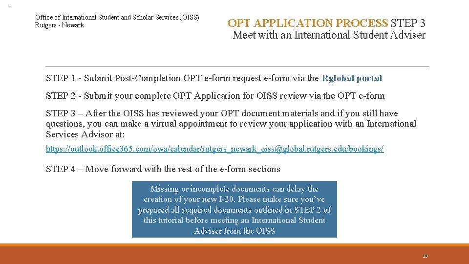 - Office of International Student and Scholar Services (OISS) Rutgers - Newark OPT APPLICATION