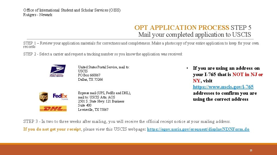 Office of International Student and Scholar Services (OISS) Rutgers - Newark OPT APPLICATION PROCESS