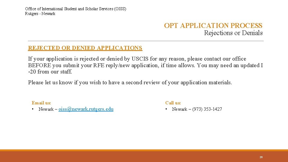 Office of International Student and Scholar Services (OISS) Rutgers - Newark OPT APPLICATION PROCESS