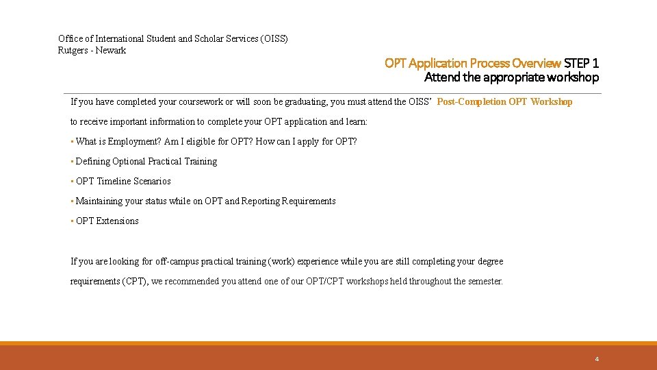 Office of International Student and Scholar Services (OISS) Rutgers - Newark OPT Application Process