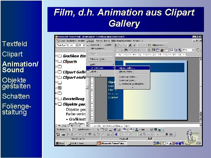 Film, d. h. Animation aus Clipart Gallery Textfeld Clipart Animation/ Sound Objekte gestalten Schatten