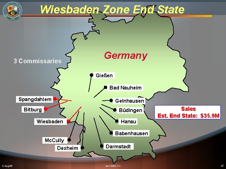 Wiesbaden Zone End State 3 Commissaries Germany Gießen Bad Nauheim Spangdahlem Gelnhausen Bitburg Büdingen