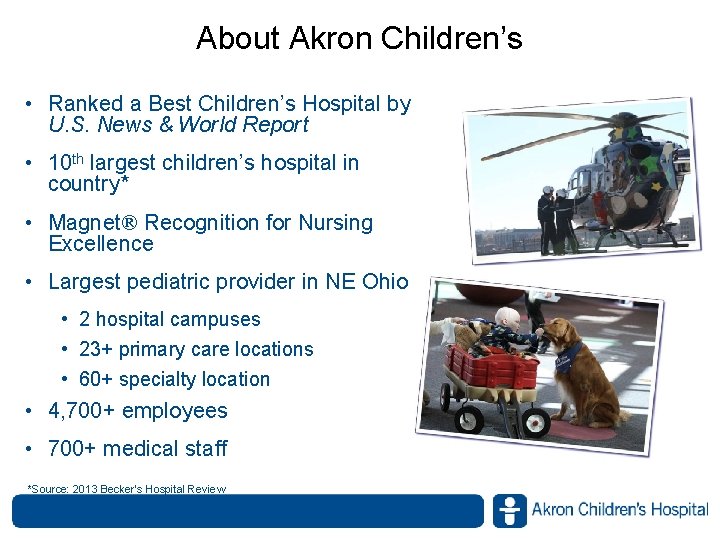 About Akron Children’s • Ranked a Best Children’s Hospital by U. S. News & About Akron Children’s • Ranked a Best Children’s Hospital by U. S. News &