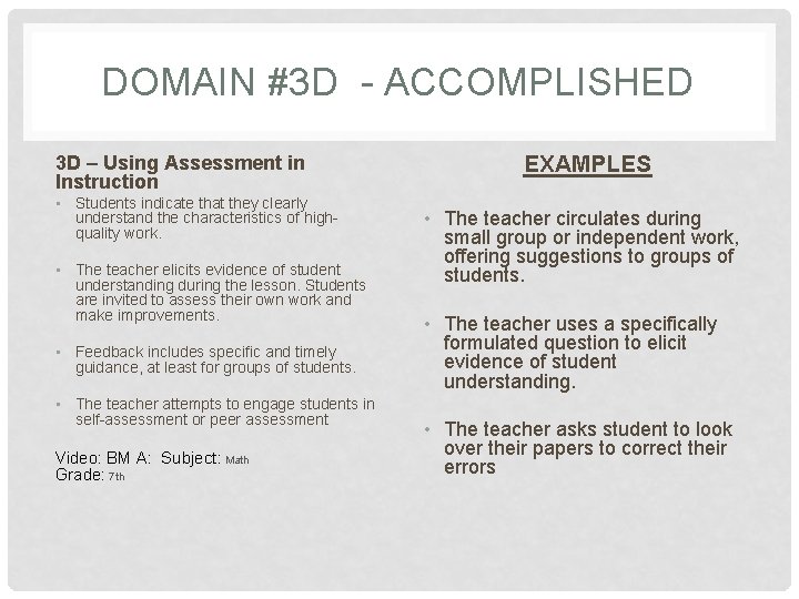 DOMAIN #3 D - ACCOMPLISHED 3 D – Using Assessment in Instruction • Students