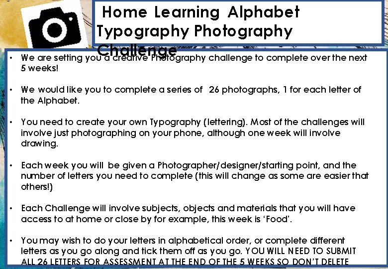  • Home Learning Alphabet Typography Photography Challenge We are setting you a creative