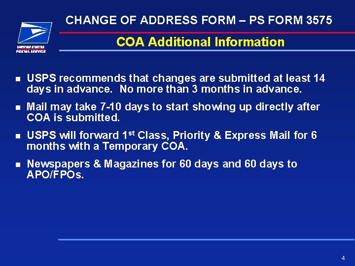 CHANGE OF ADDRESS FORM – PS FORM 3575 COA Additional Information n USPS recommends