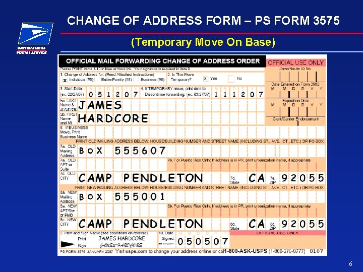 CHANGE OF ADDRESS FORM – PS FORM 3575 (Temporary Move On Base) 6 