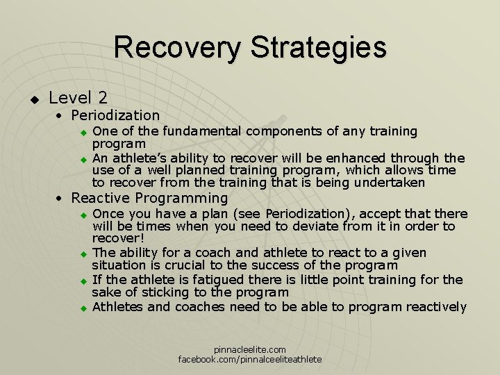 Recovery Strategies u Level 2 • Periodization u u One of the fundamental components
