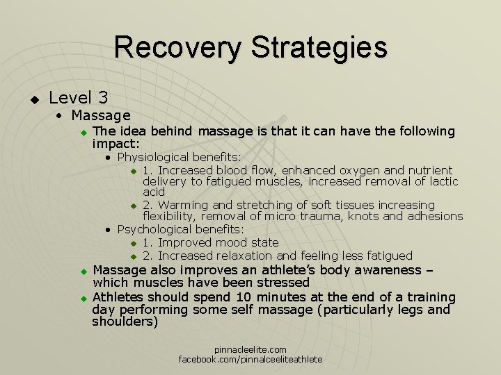 Recovery Strategies u Level 3 • Massage u The idea behind massage is that