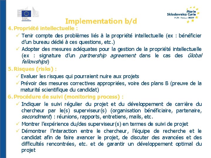 Implementation b/d 4. Propriété intellectuelle : Tenir compte des problèmes liés à la propriété