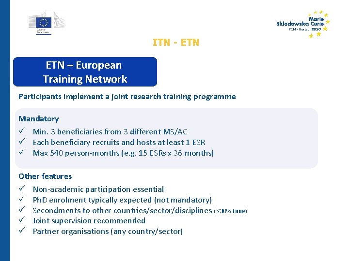 ITN - ETN – European Training Network Participants implement a joint research training programme
