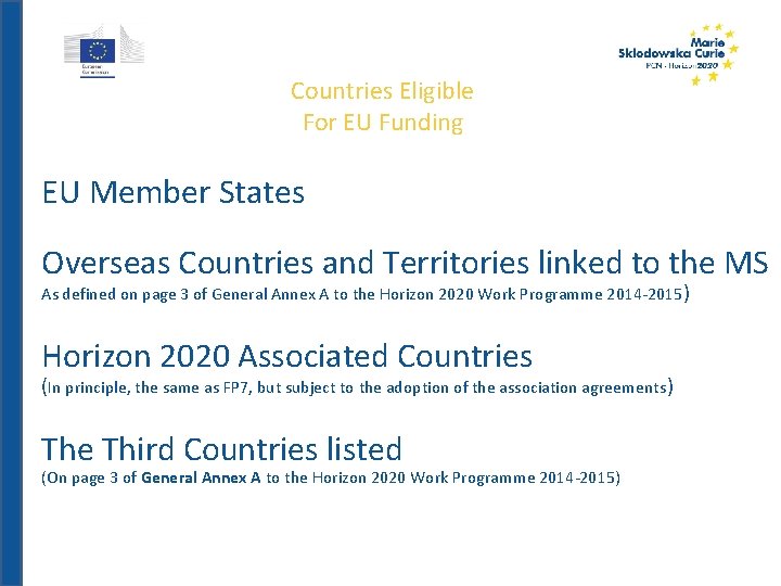 Countries Eligible For EU Funding EU Member States Overseas Countries and Territories linked to