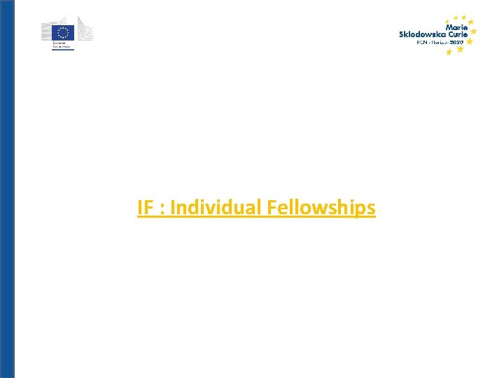 IF : Individual Fellowships 