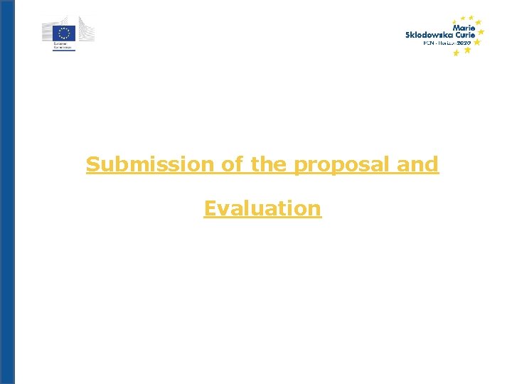 Submission of the proposal and Evaluation 