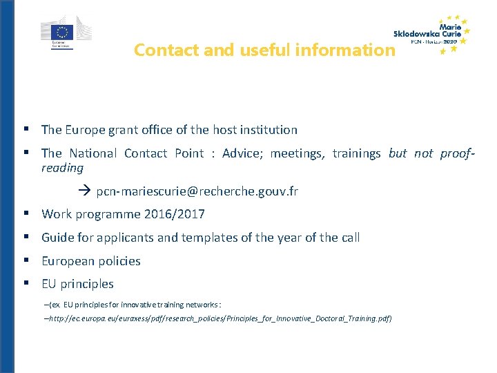 Contact and useful information § The Europe grant office of the host institution §