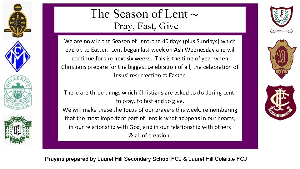 The Season of Lent ~ Pray, Fast, Give We are now in the Season