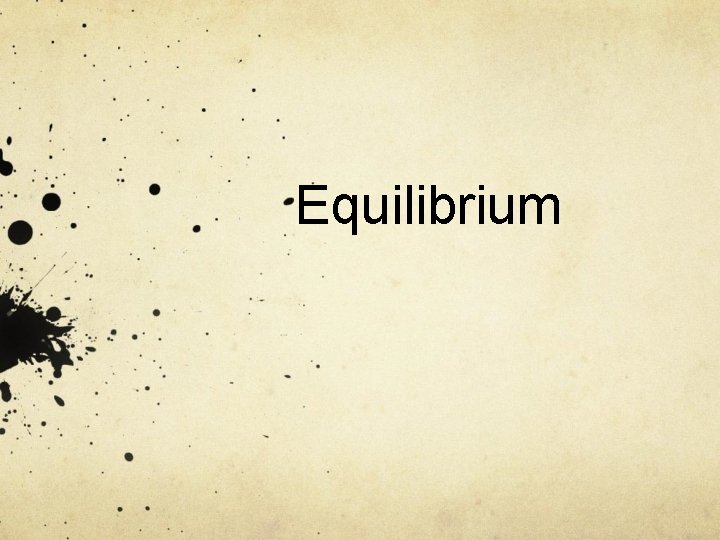 Equilibrium 