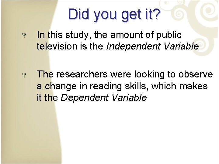 Did you get it? In this study, the amount of public television is the