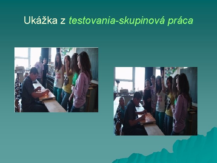 Ukážka z testovania-skupinová práca 