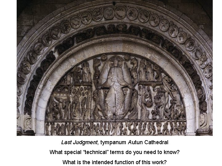Last Judgment, tympanum Autun Cathedral What special “technical” terms do you need to know?