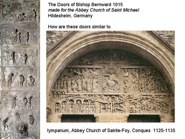 The Doors of Bishop Bernward 1015 made for the Abbey Church of Saint Michael