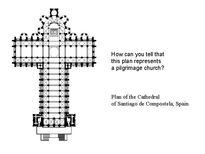 How can you tell that this plan represents a pilgrimage church? Plan of the