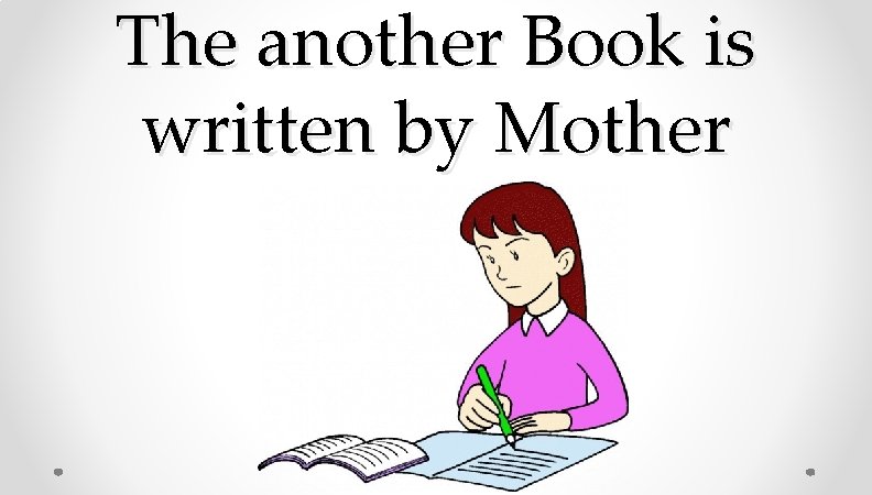 The another Book is written by Mother The another Book is written by Mother