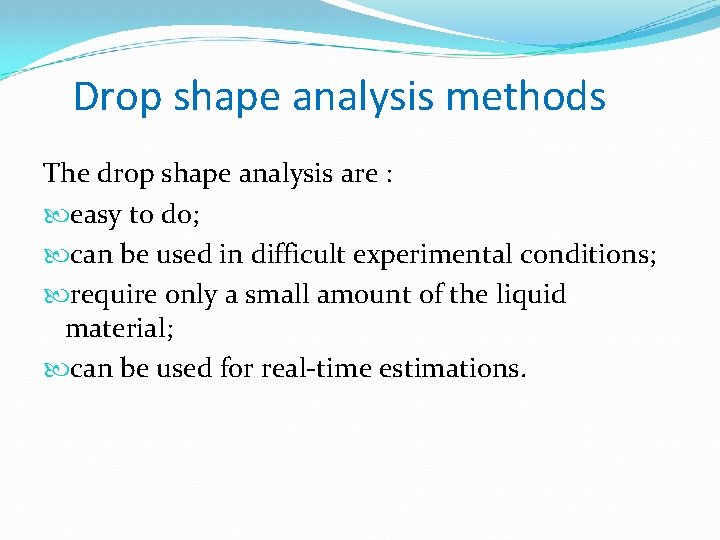 Axisymmetric drop shape analysis Galina Lyutskanova Kiril Mihaylov
