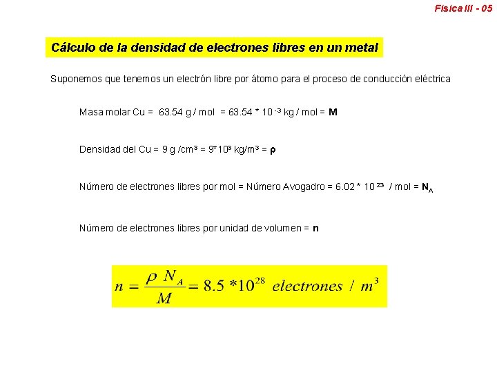 Fisica III - 05 Cálculo de la densidad de electrones libres en un metal