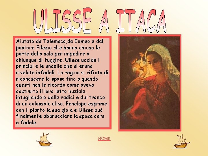 Aiutato da Telemaco, da Eumeo e dal pastore Filezio che hanno chiuso le porte Aiutato da Telemaco, da Eumeo e dal pastore Filezio che hanno chiuso le porte