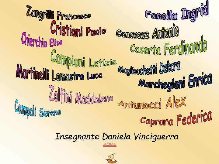 Insegnante Daniela Vinciguerra HOME Insegnante Daniela Vinciguerra HOME