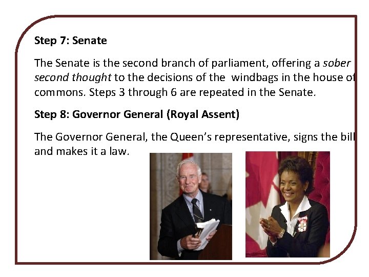 Step 7: Senate The Senate is the second branch of parliament, offering a sober Step 7: Senate The Senate is the second branch of parliament, offering a sober