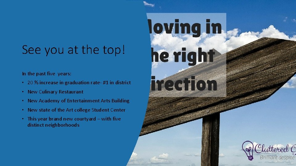 See you at the top! In the past five years: • 20 % increase