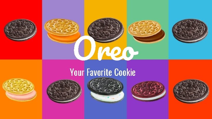 Oreo Your Favorite Cookie 