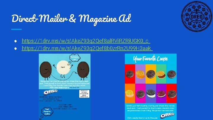 Direct-Mailer & Magazine Ad ● https: //1 drv. ms/w/s!Ake. Z 93 q 2 Qef