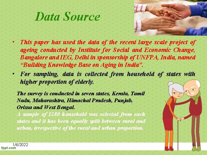 Data Source • This paper has used the data of the recent large scale