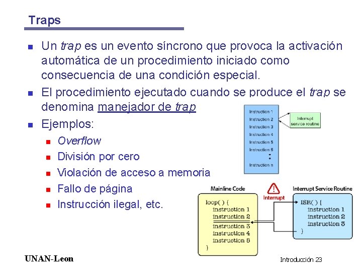 Traps n n n Un trap es un evento síncrono que provoca la activación