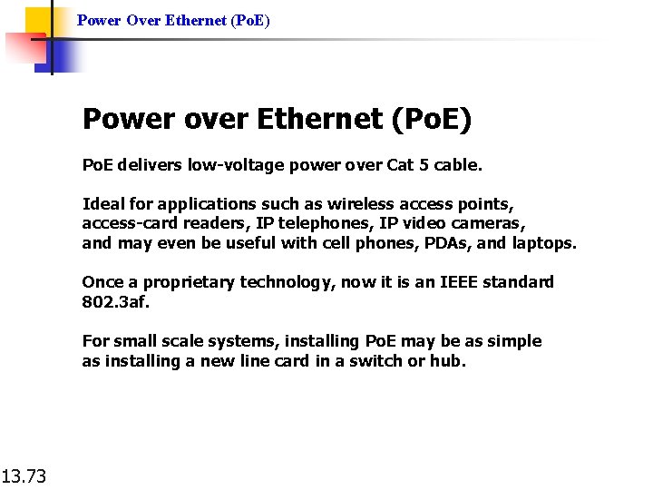 Power Over Ethernet (Po. E) Power over Ethernet (Po. E) Po. E delivers low-voltage