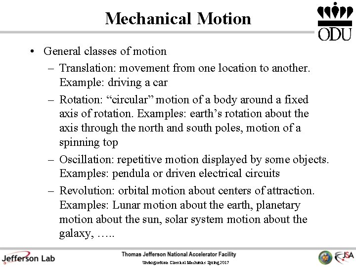 Mechanical Motion • General classes of motion – Translation: movement from one location to