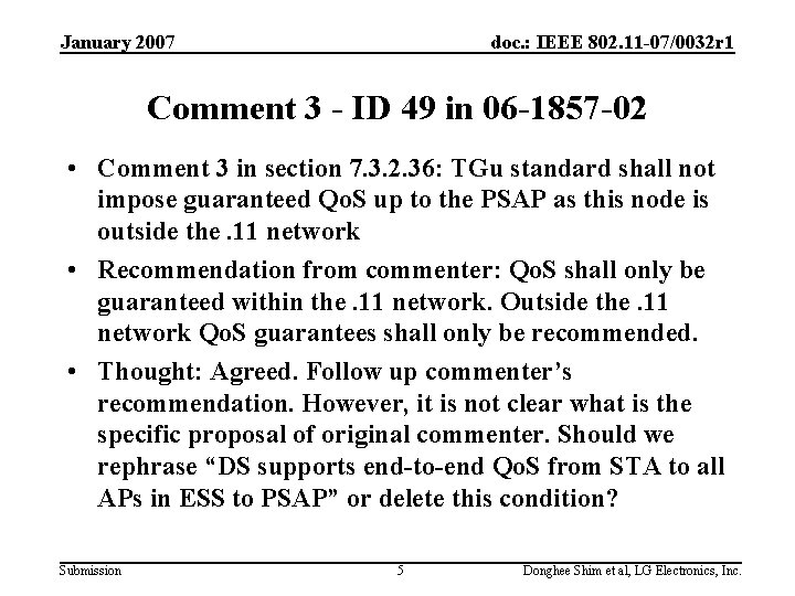 January 2007 doc. : IEEE 802. 11 -07/0032 r 1 Comment 3 - ID