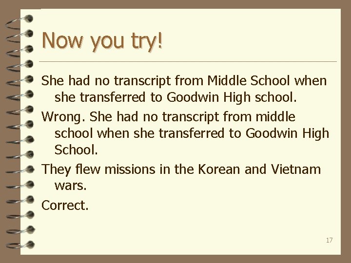 Now you try! She had no transcript from Middle School when she transferred to