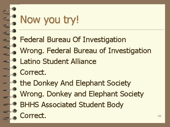 Now you try! Federal Bureau Of Investigation Wrong. Federal Bureau of Investigation Latino Student