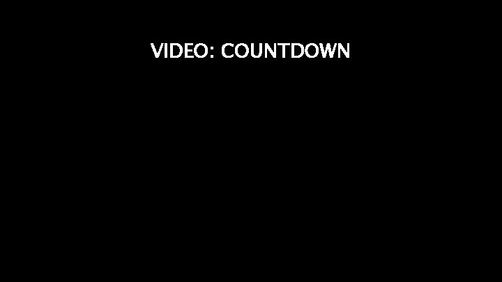 VIDEO: COUNTDOWN 