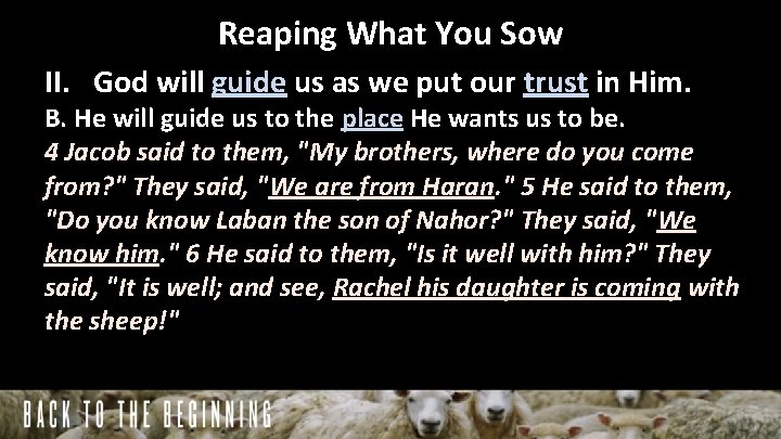 Reaping What You Sow II. God will guide us as we put our trust